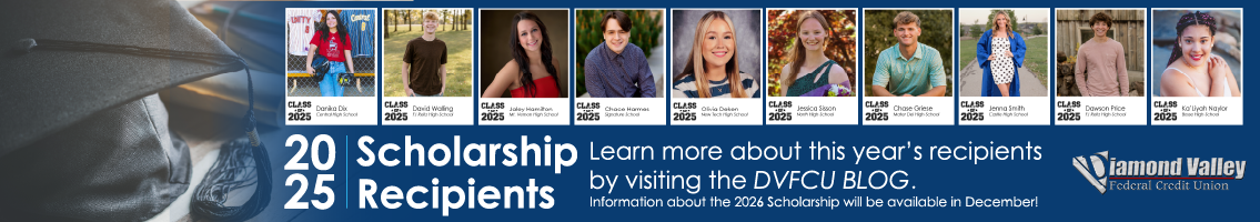 Announcing: 2025 Diamond Valley Federal Credit Union Scholarship Recipients