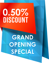 Grand Opening Special 0.50% Discount (Certain Restrictions Apply)*