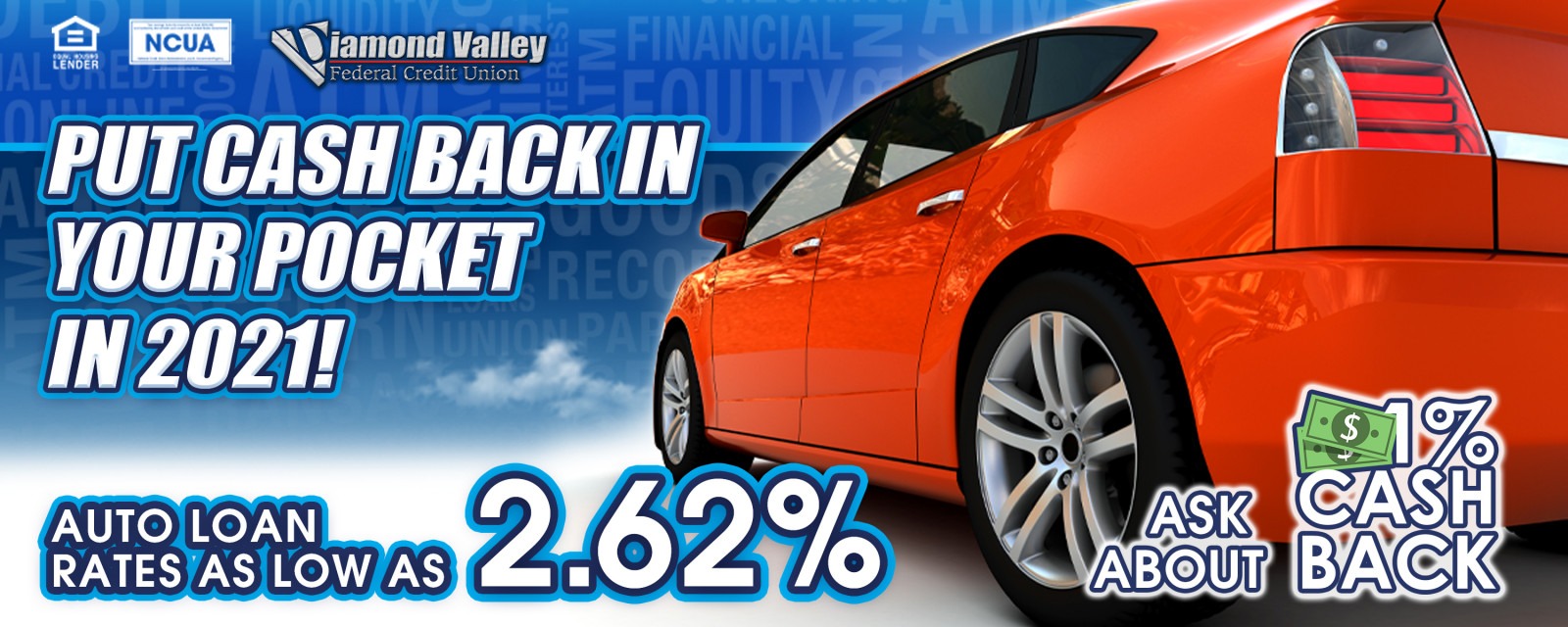 Auto Loans as low as 2.62%! Ask about 1% CASH BACK!